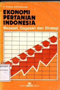 Image of Ekonomi Pertaniaan Indonesia (Masalah, Gagasan dan strategi)