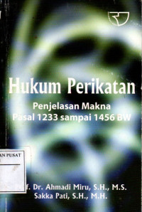 Image of Hukum Perikatan  ( Penjelasan Makna Pasa 1233 Sampai 1456 )
